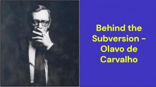 Behind the Subversion (Olavo de Carvalho)