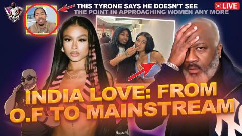 Industry Bop INDIA LOVE Wants To Clean Up Her O.F Image To Go Mainstream | Fair Or Foul?