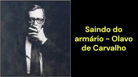 Saindo do armário (Olavo de Carvalho)