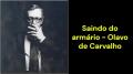 Saindo do armário (Olavo de Carvalho)