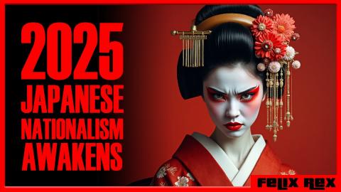 2025 AWAKENING: Nationalism Surges in JAPAN