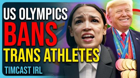 US Olympic Committee BANS Trans Athletes In Women’s Sports, BASED