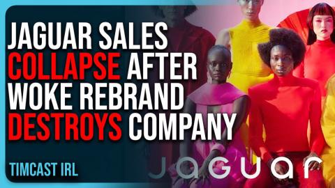 Jaguar Sales COLLAPSE After Woke Rebrand DESTROYS Company