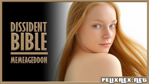 The Dissident Bible: A MEMEAGEDDON Compendium