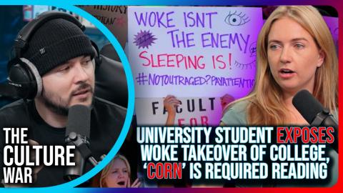 University Student EXPOSES Woke Takeover of College, 'Corn' Is REQUIRED READING