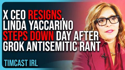 X CEO RESIGNS, Linda Yaccarino STEPS DOWN Day After Grok AI Antisemitic TANTRUM