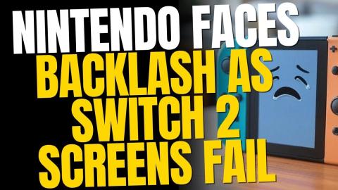 Nintendo Faces Major Backlash — Switch 2 Screen Is a Total Scam
