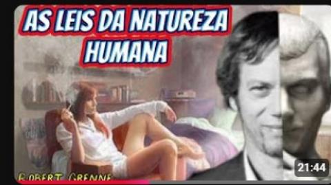 As Leis da Natureza Humana: O Manual Brutal Para Entender as Pessoas e Se Proteger da Manipulação!