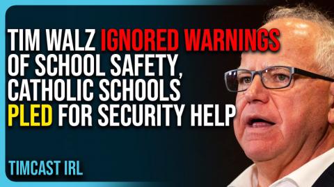 Tim Walz Ignored Warnings of School Safety, Catholic Schools Pled For Security Help