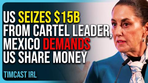 US Seizes $15B From Cartel Leader, Mexico Demands US Share Money