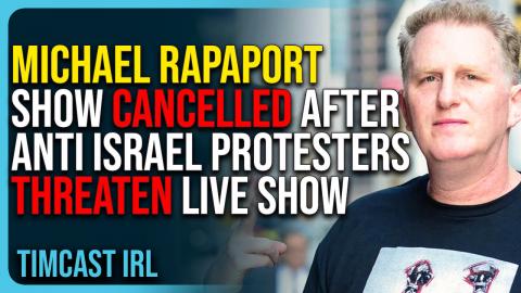 Michael Rapaport Show CANCELLED After Anti Israel Protesters THREATEN Live Show
