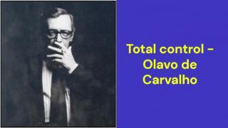 Total control (Olavo de Carvalho)