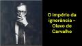 O império da ignorância (Olavo de Carvalho)