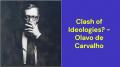 Clash of Ideologies? (Olavo de Carvalho)