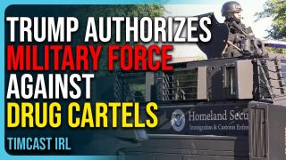 Trump Authorizes Use of Military Force Against Mexican Drug Cartels