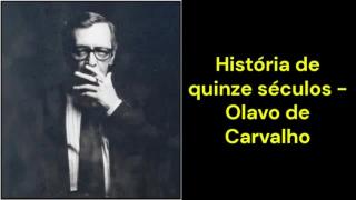 História de quinze séculos (Olavo de Carvalho)