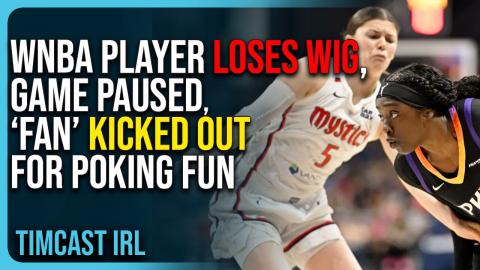 WNBA Player LOSES WIG, Game PAUSED, βFanβ KICKED OUT For Poking Fun