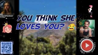 You think she loves you? Lol 😂😂