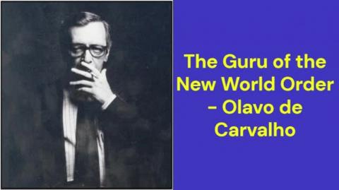 The Guru of the New World Order (Olavo de Carvalho)