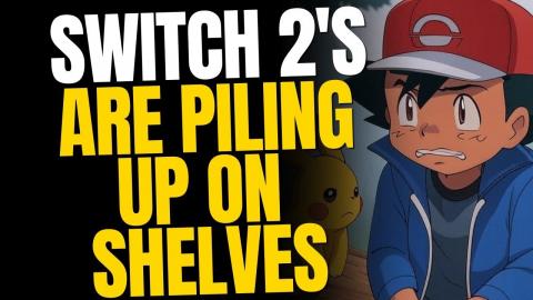 Nintendo Switch 2 Consoles Are Piling Up On Shelves — Gamers Aren't Buying Them