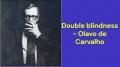 Double blindness (Olavo de Carvalho)