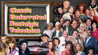 Classic Underrated Nostalgic Television - NOW LIVE! (8pm Supporter/Rumble Premium Event)