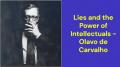 Lies and the Power of Intellectuals (Olavo de Carvalho)