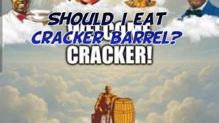 Should I eat Cracker Barrel?