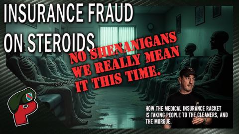 Insurance Fraud on Steroids...For Real | Live From The Lair