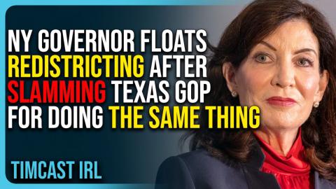 NY Governor Floats REDISTRICTING After Slamming Texas GOP For Doing The SAME THING, HYPOCRISY