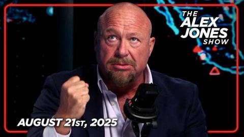 THURSDAY EMERGENCY BROADCAST — MUST-WATCH/SHARE FULL SHOW 8/21/25