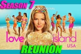 Love Island USA Season 7 - REUNION