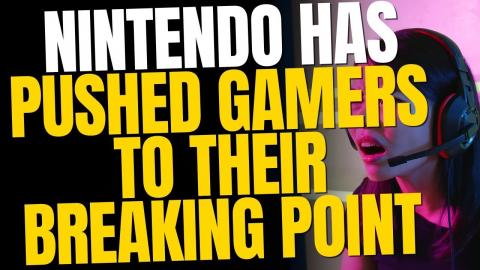 Gamers Are Reaching Their Breaking Point—Nintendo’s Anti Consumer Policies Are to Blame