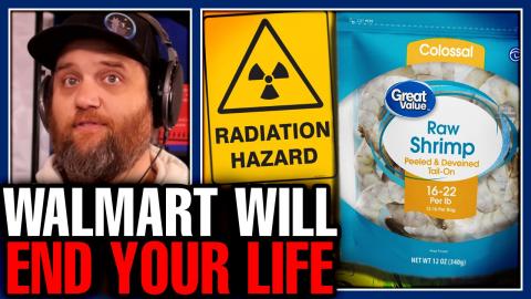 Walmart Brand Food Contaminated With NUCLEAR Radiation!