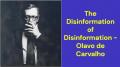 The Disinformation of Disinformation (Olavo de Carvalho)