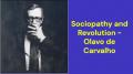 Sociopathy and Revolution (Olavo de Carvalho)