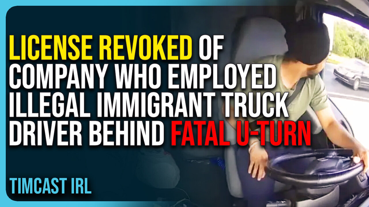 License Revoked of Company Who Employed Illegal Immigrant Truck Driver ...