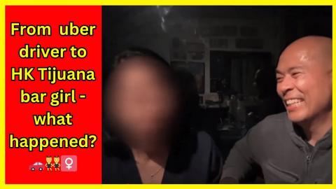 Interview with an uber girl turned bar girl at Hong Kong Tijuana 👯♀️