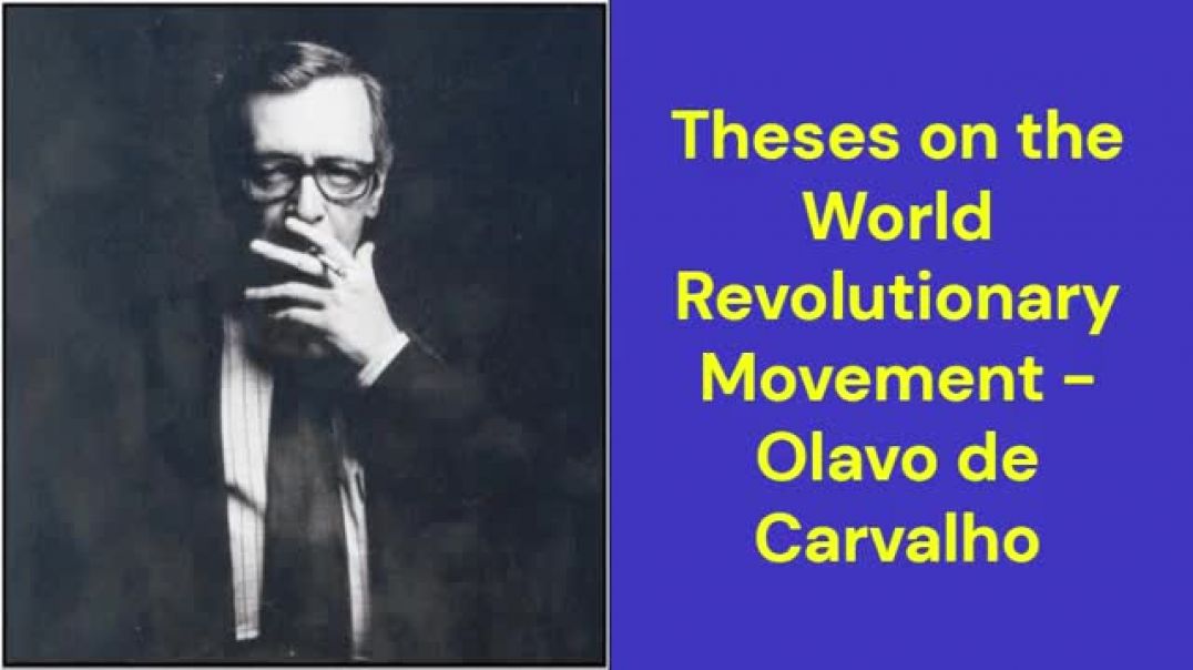 Theses on the World Revolutionary Movement (Olavo de Carvalho)