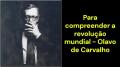 Para compreender a revolução mundial (Olavo de Carvalho)