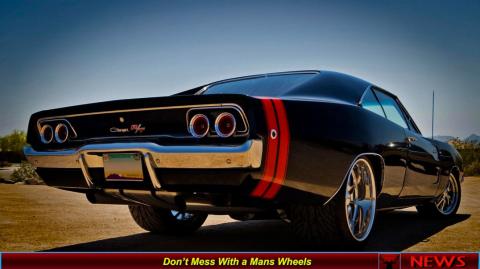 Don’t Mess With a Mans Wheels