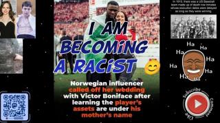 I am becoming a racist