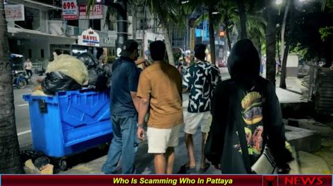 Who Is Scamming Who In Pattaya
