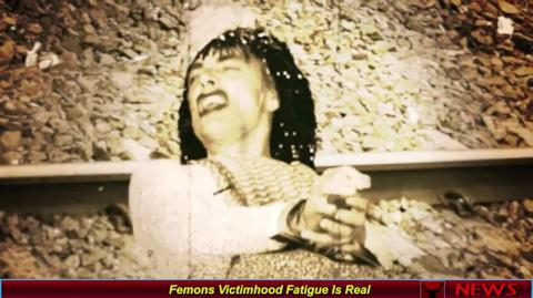 Femons Victimhood Fatigue Is Real