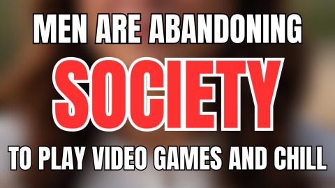 Men Are Abandoning Society To Play Video Games And Chill