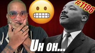 I may have been wrong about Martin Luther King Jr. | CALL IN SHOW | TSR: Live Ep. 1196