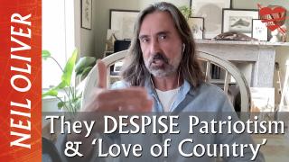 Neil Oliver: They despise Patriotism & ‘Love of Country’!!!