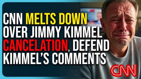 CNN Melts Down Over Jimmy Kimmel Cancelation, Defend Kimmel’s Comments