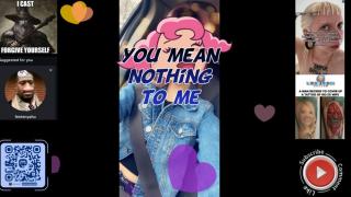 You mean nothing to me