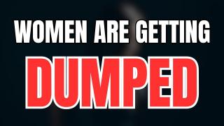 Men Are Breaking Up With Women